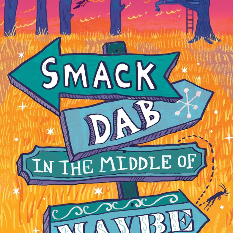 Smack Dab in the Middle of Maybe Book Cover