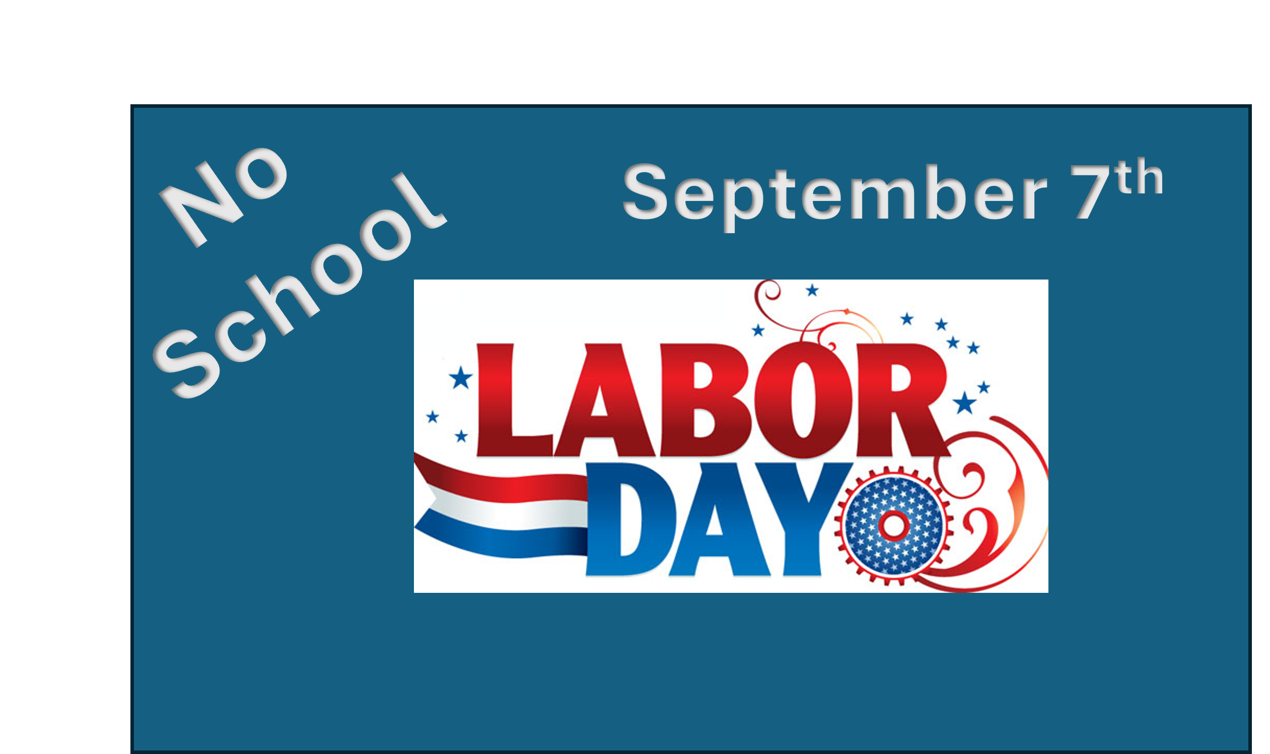 No School - Labor Day