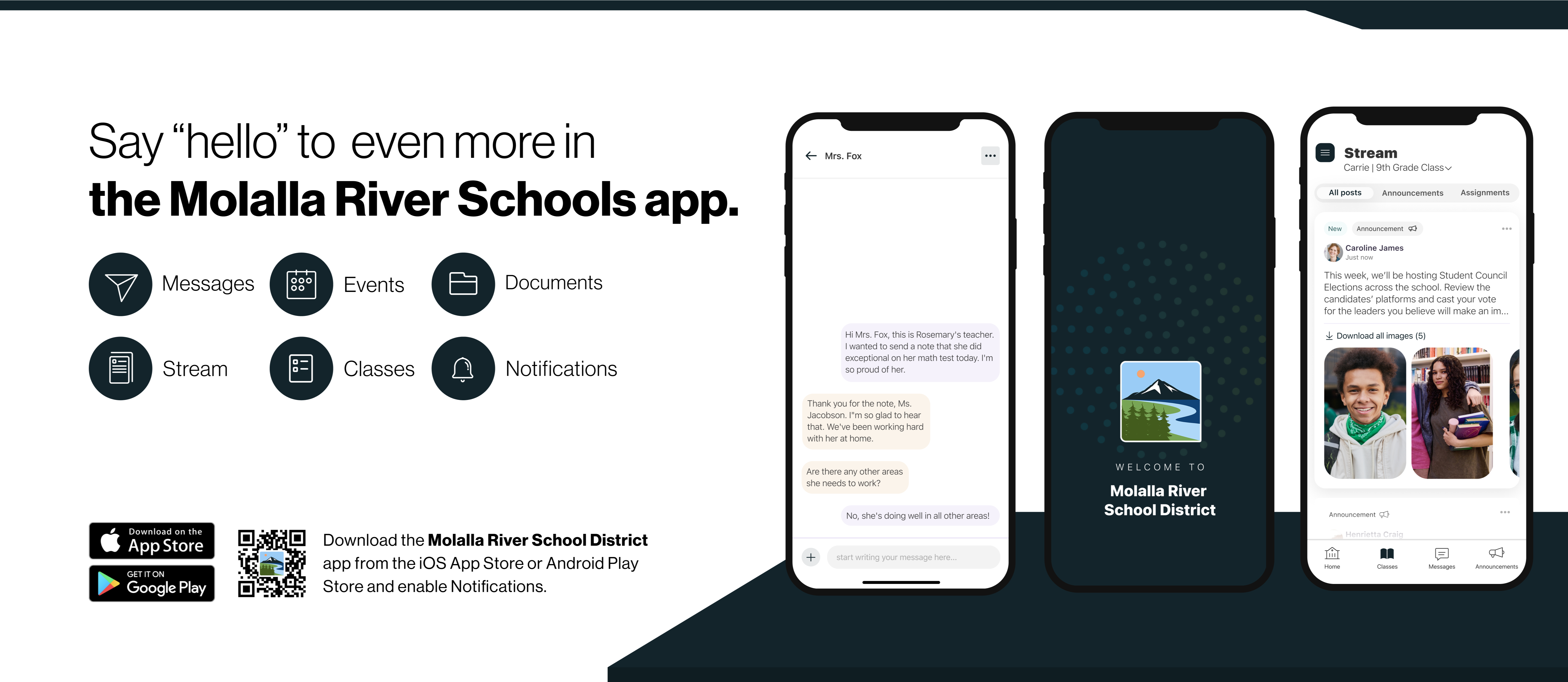 Say "hello" to Parent-Teacher Chat; Download the Molalla River School app from the iOS App Store or Android Play Store and Turn on Notifications