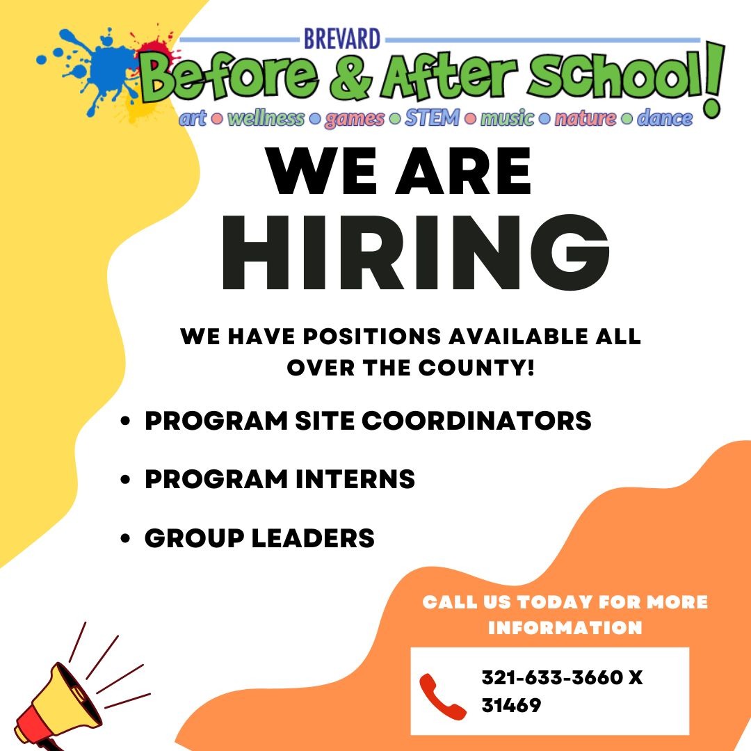 Brevard Before & AFter School, We are Hiring. Program Coordinators, Interns, and Group Leaders. Contact us for more information 321-633-3660 x31469