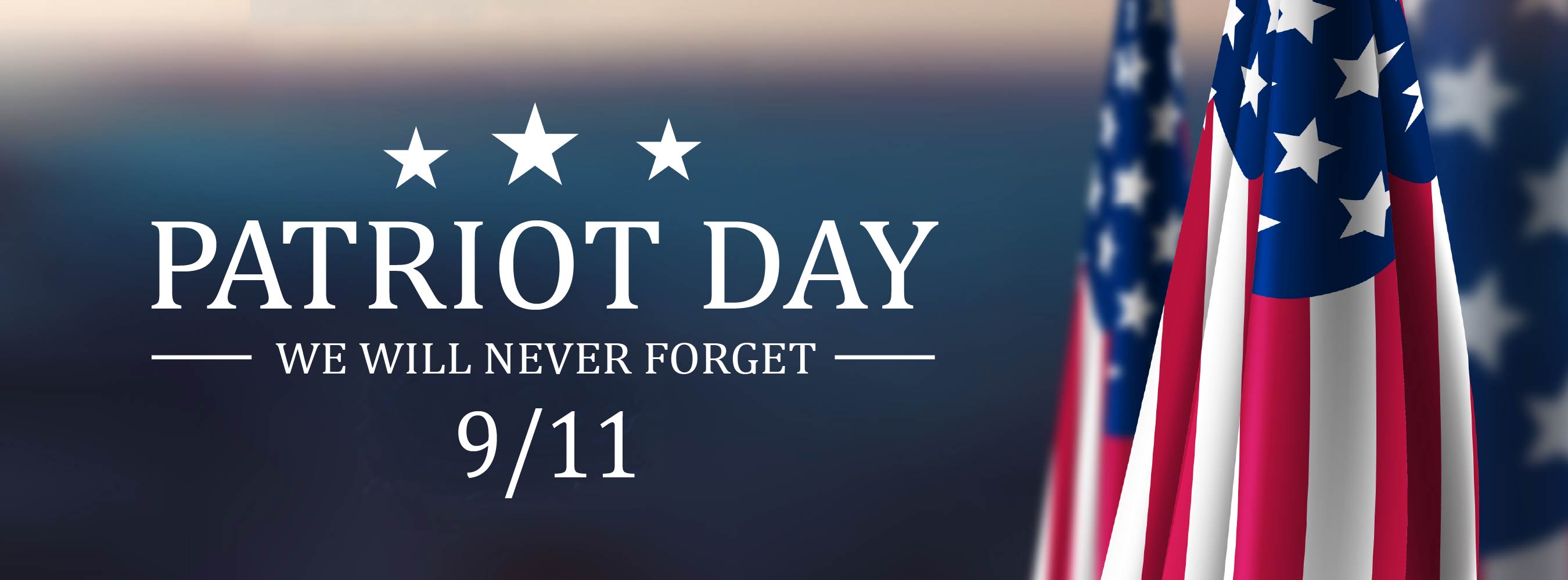 Patriot Day We will Never Forget 9/11