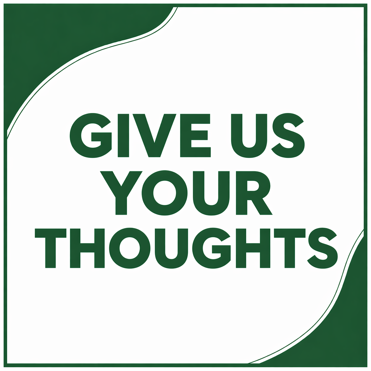 Give us your thoughts!