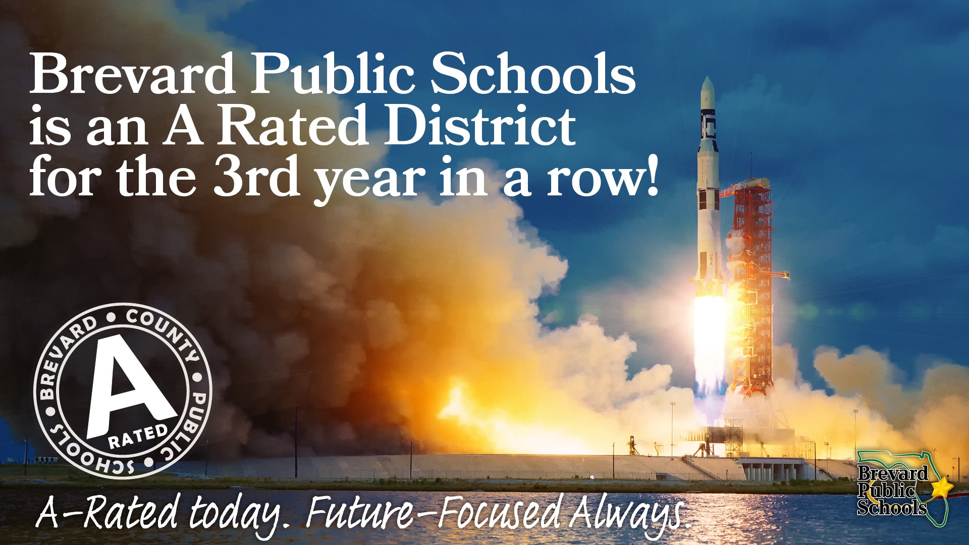 Brevard Public Schools is an A Rated District for the 3rd year in a row!  A rated. A rated today. Future focused always