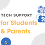 tech support for students and parents