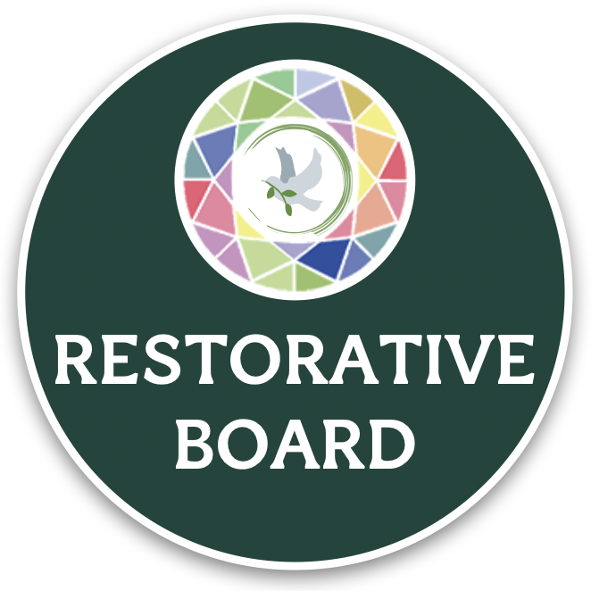 Restorative Board