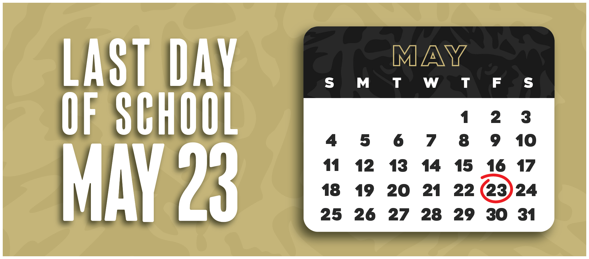 Picture of calendar for last day of school.
