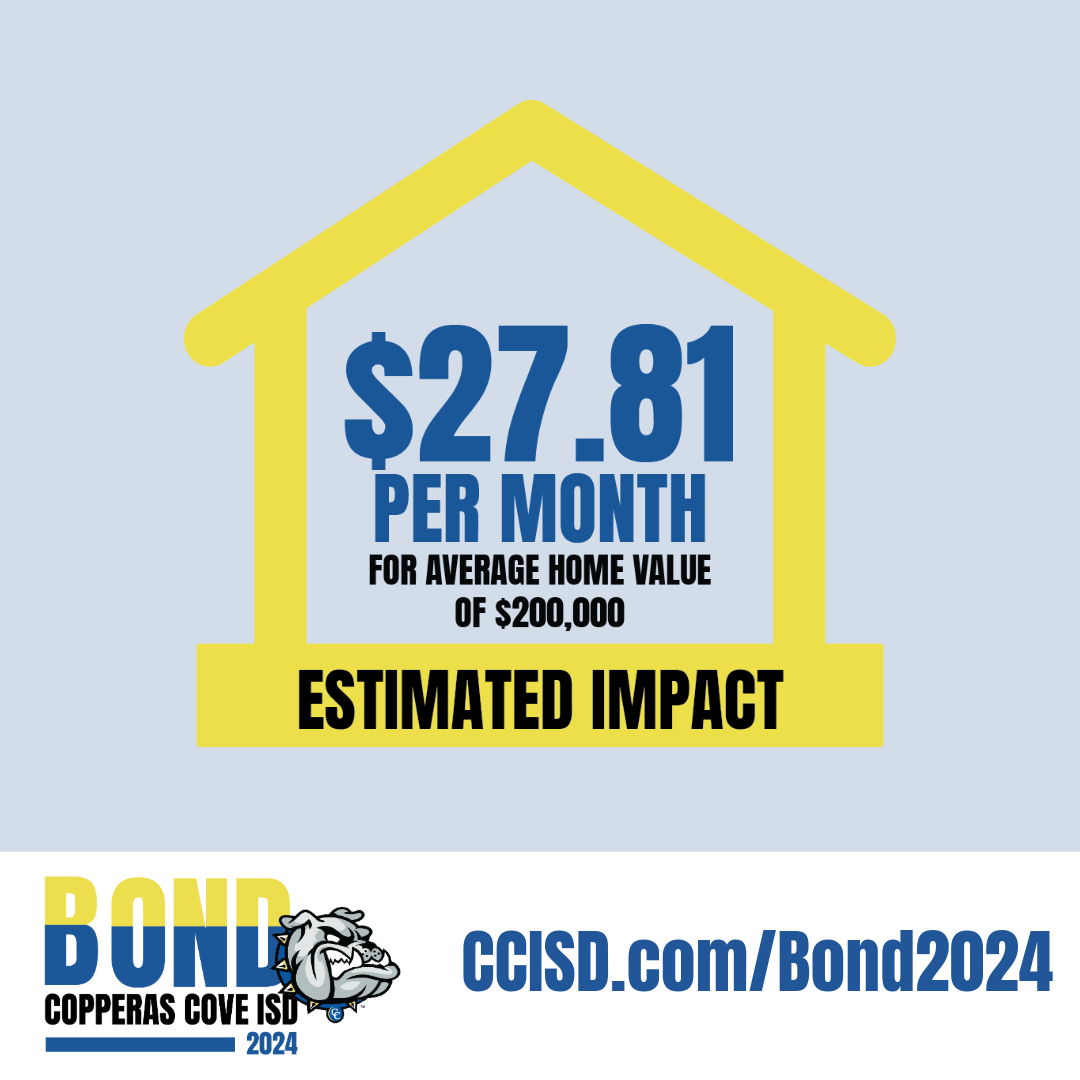 Graphic with CCISD Bond 2024 logo. $27.81 per month estimated impact for average home value of $200,000. CCISD.com/Bond2024