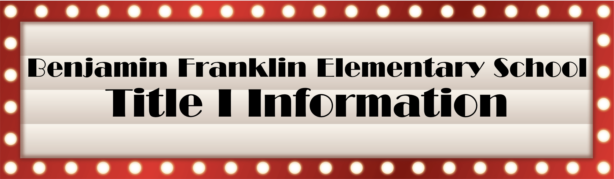 Benjamin Franklin Elementary School Title I Information