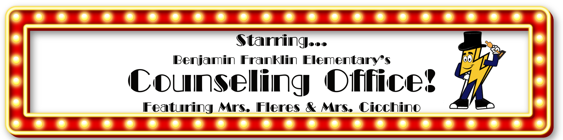 Starring... Benjamin Franklin Elementary's Counseling Office