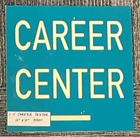 1-piece plastic sign that says Career Center