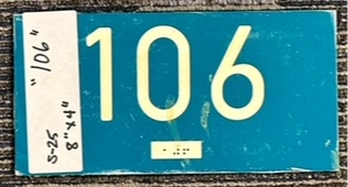 1-piece plastic sign that says 106