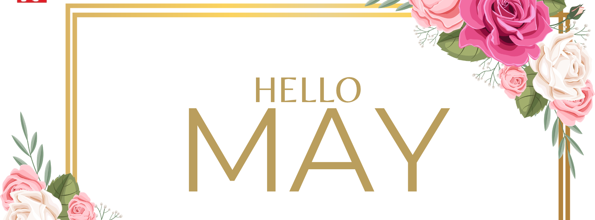 Welcome May Banner