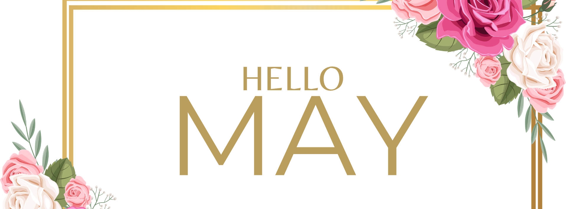 Welcome May Banner