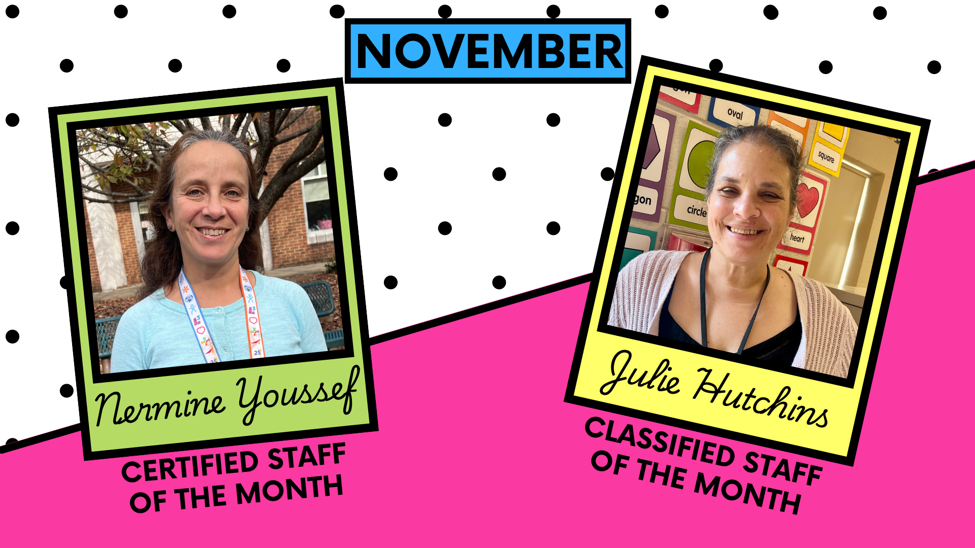 November certified staff of the month, Nermine Youssef, and classified staff of the month, julie hutchins
