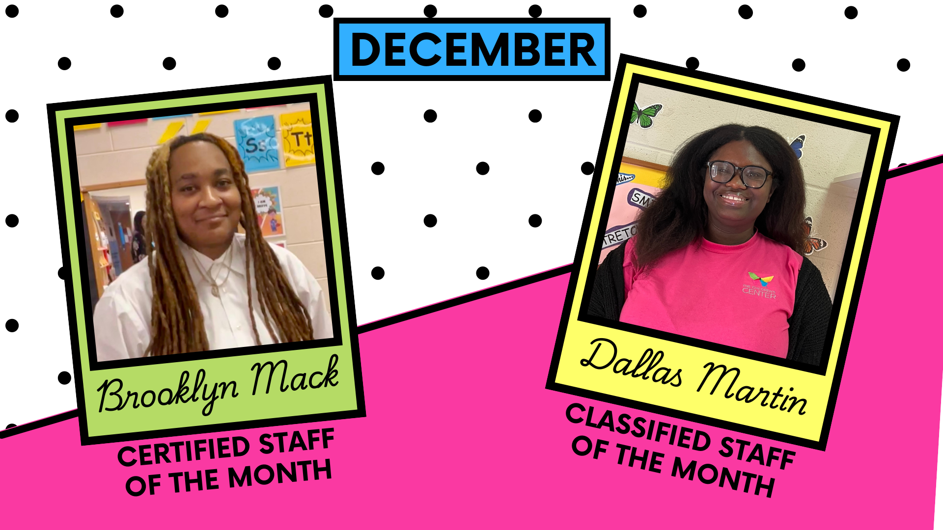 January  ceritficed staff of the month, Brooklyn Mack, classified staff of the month, Dallas Martin