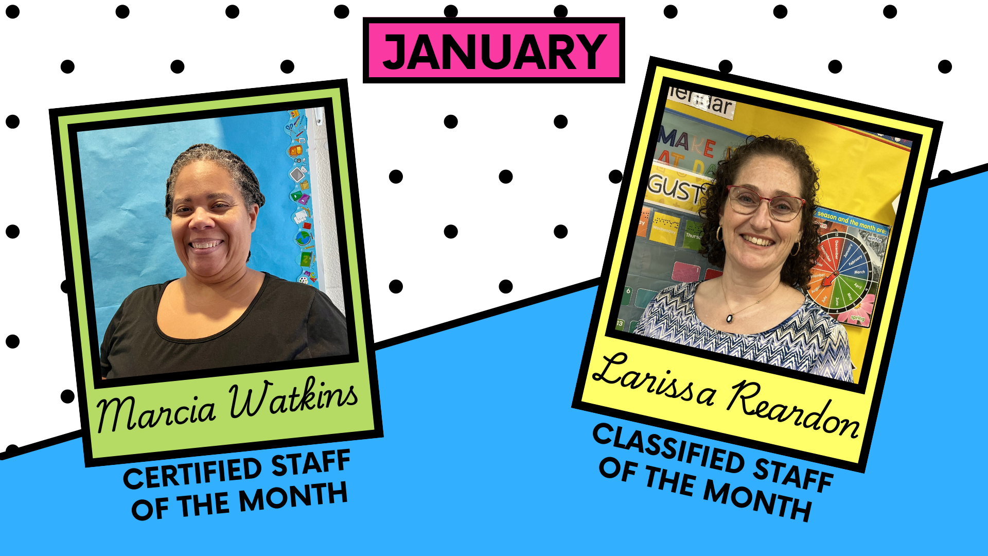 January 2026 staff of the month Marcia Watkins, certified staff of the month, Larissa Reardon, Classified staff of the month