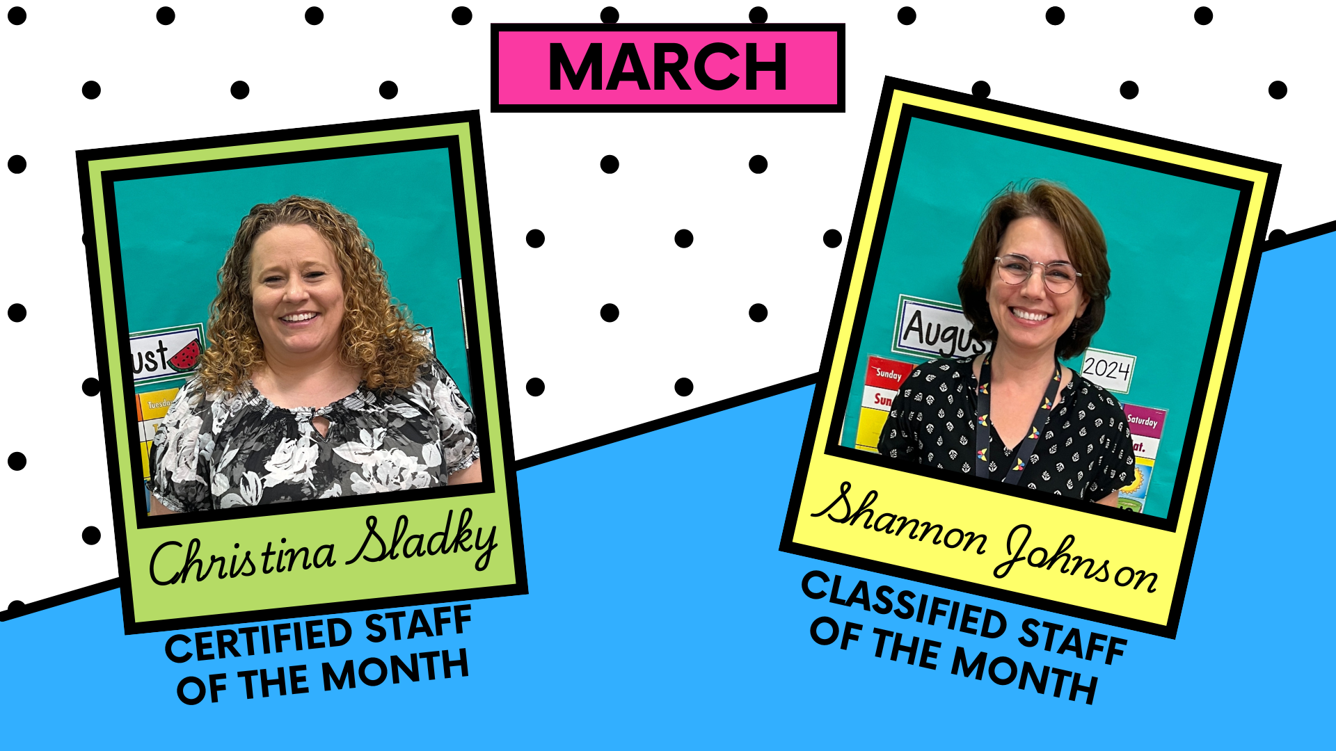 March Certified staff of the month chris sladky, classified staff of the month shannon johnson