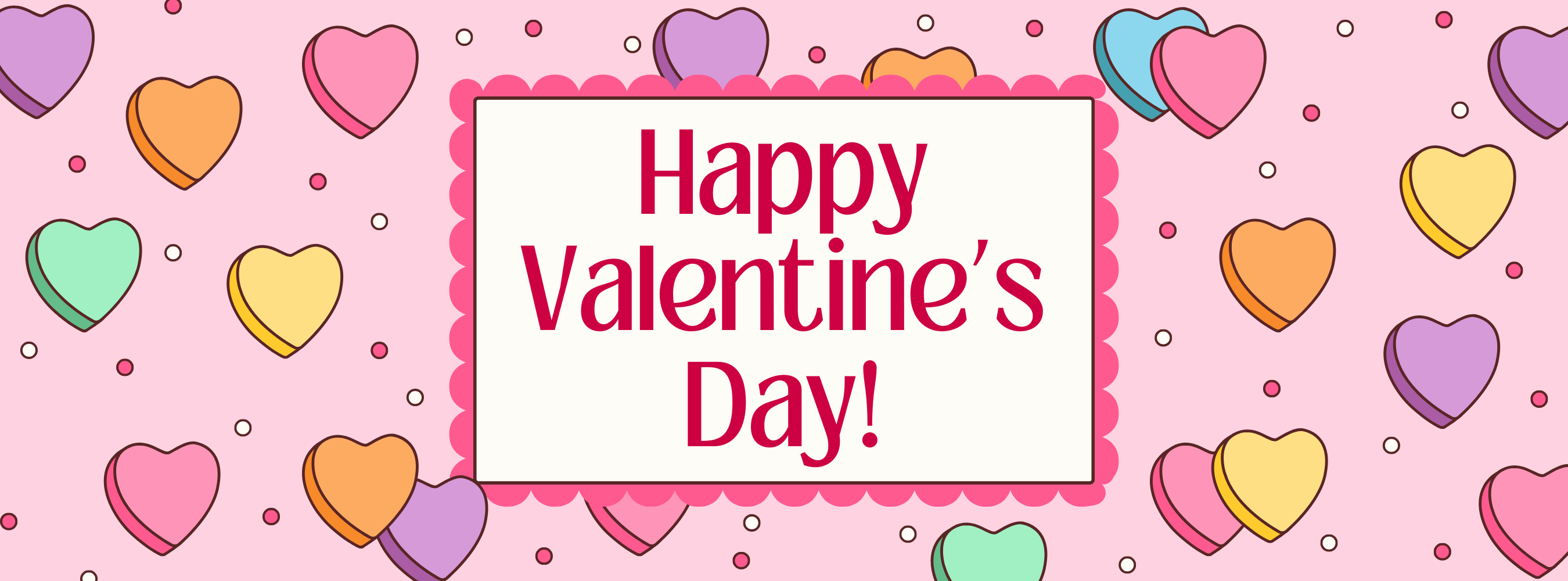 happy valentines day with a background of candy hearts