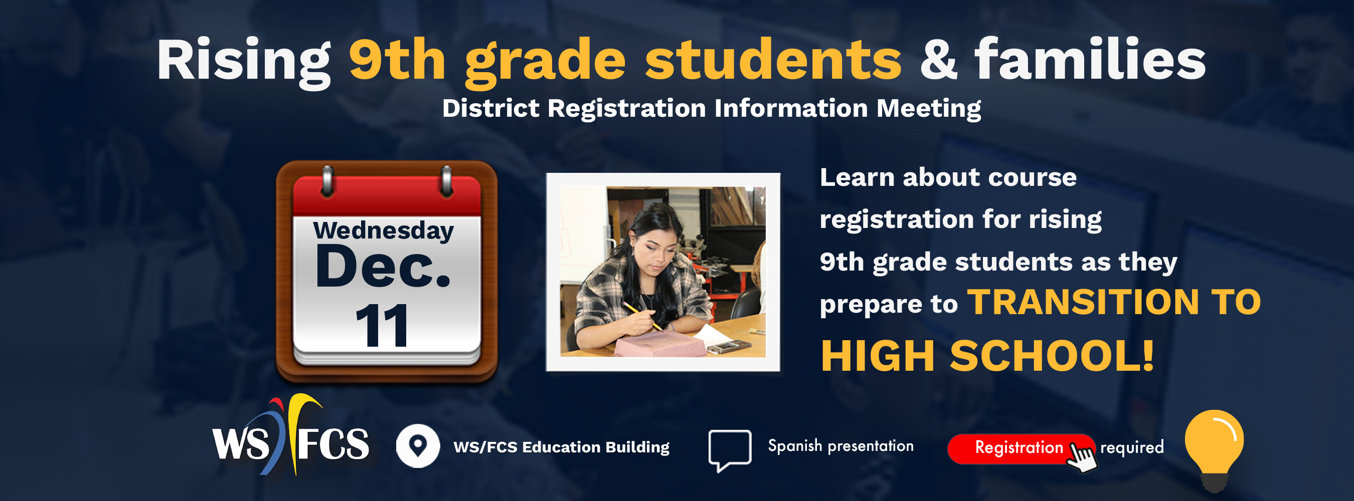 Rising 9th grade students and families district registration information meeting  wednesday december 11