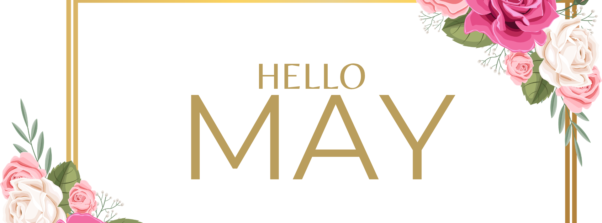 Welcome May Banner