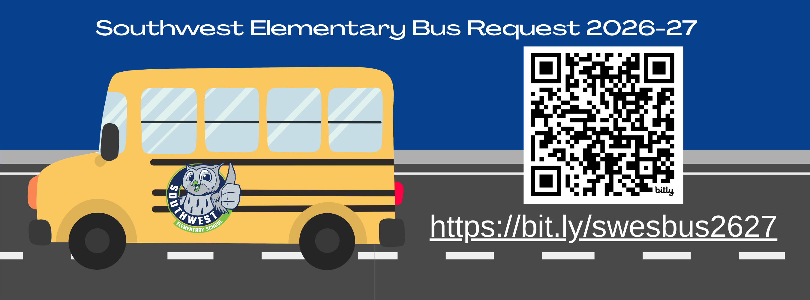 Request bus transportation to or from Southwest Elementary  by visiting  https://bit.ly/swesbus2627 or scanning the qr code 