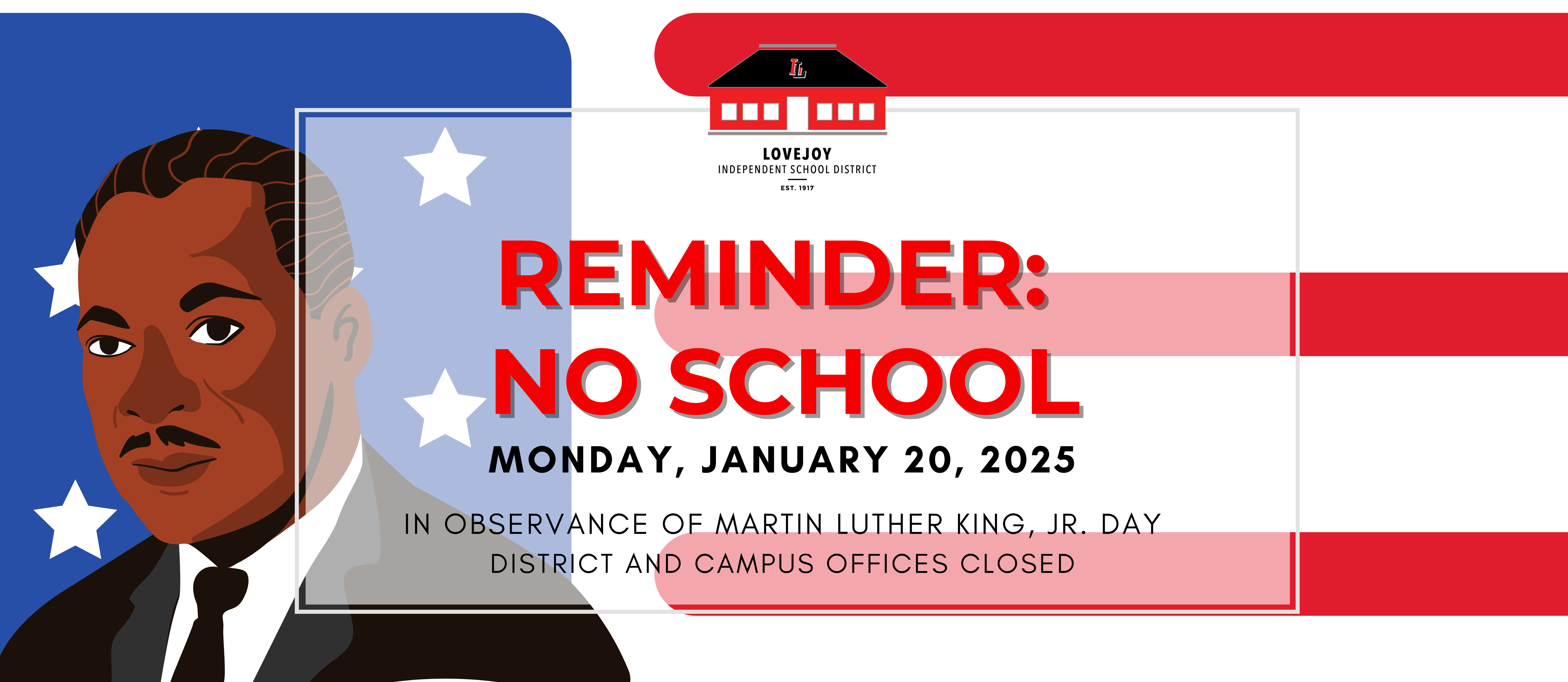 Reminder: No School Monday January 20, 2025 in observance of MLK Jr. Day