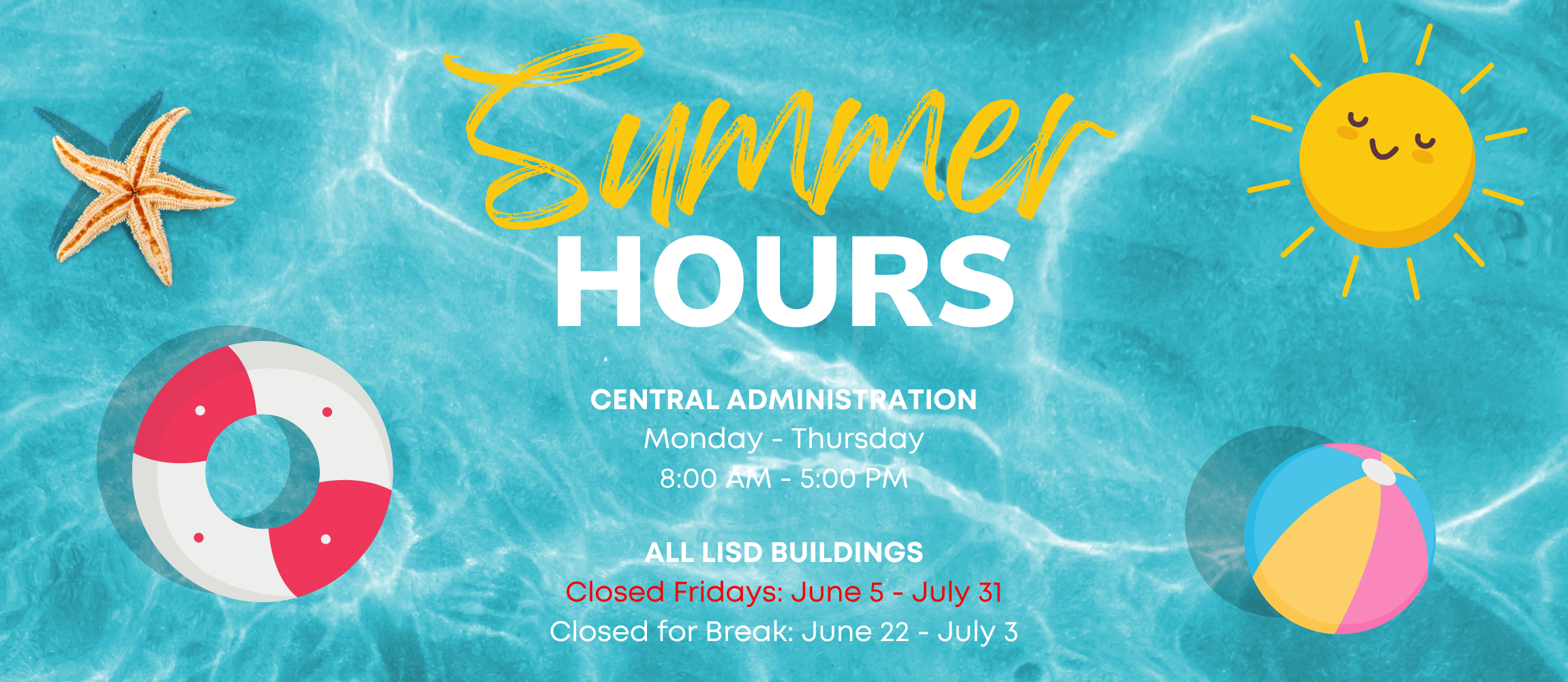 An aquatic-themed banner announces summer hours, featuring a sun, starfish, lifebuoy, and beach ball.