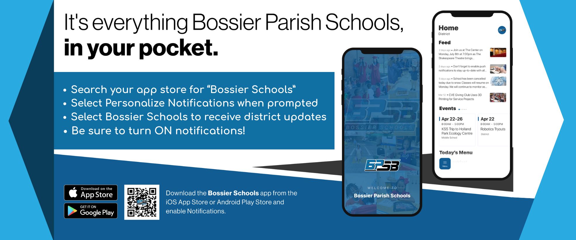 Download the Bossier Schools App in the App store. 