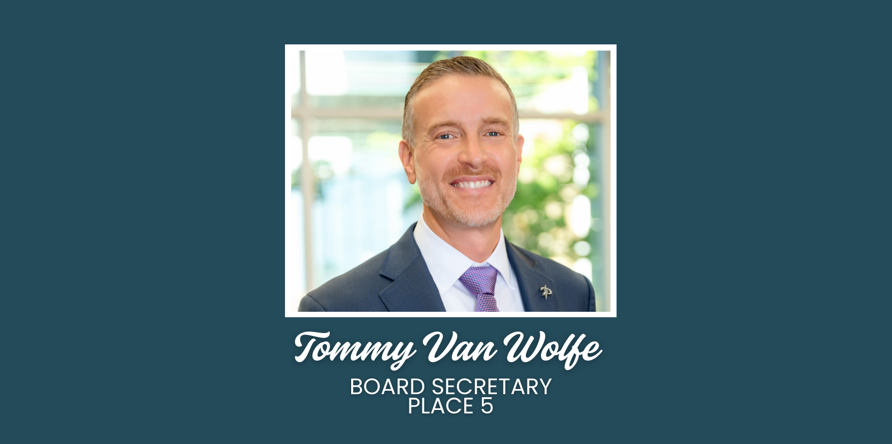 Board Secretary - Tommy Van Wolfe