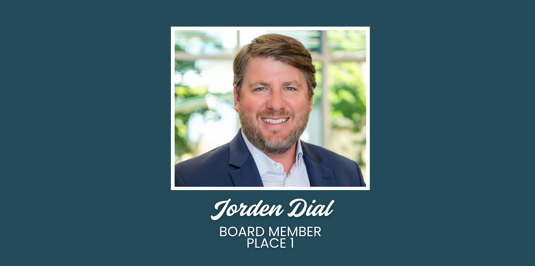 Board Member Jorden Dial
