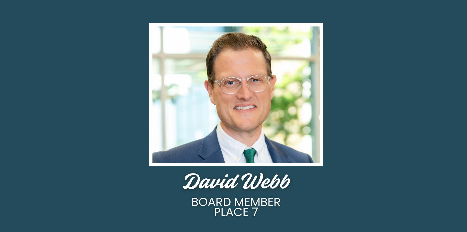 Board Member David Webb