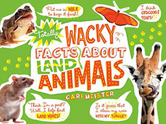 Totally Wacky Facts About Land Animals