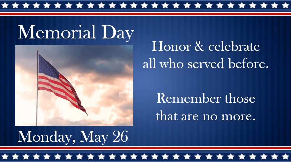 Celebrating and Honoring those that served.  Memorial Day 2025
