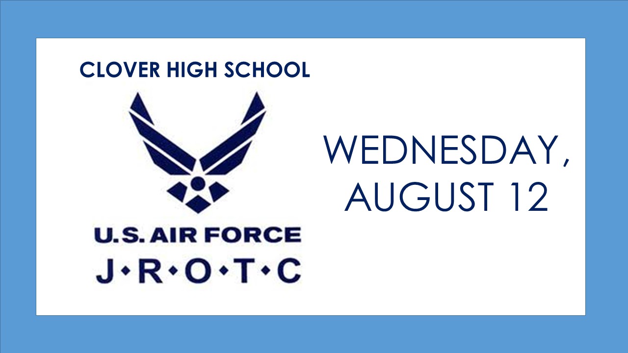 CHS Air Force jROTC Meeting Wednesday, August 12