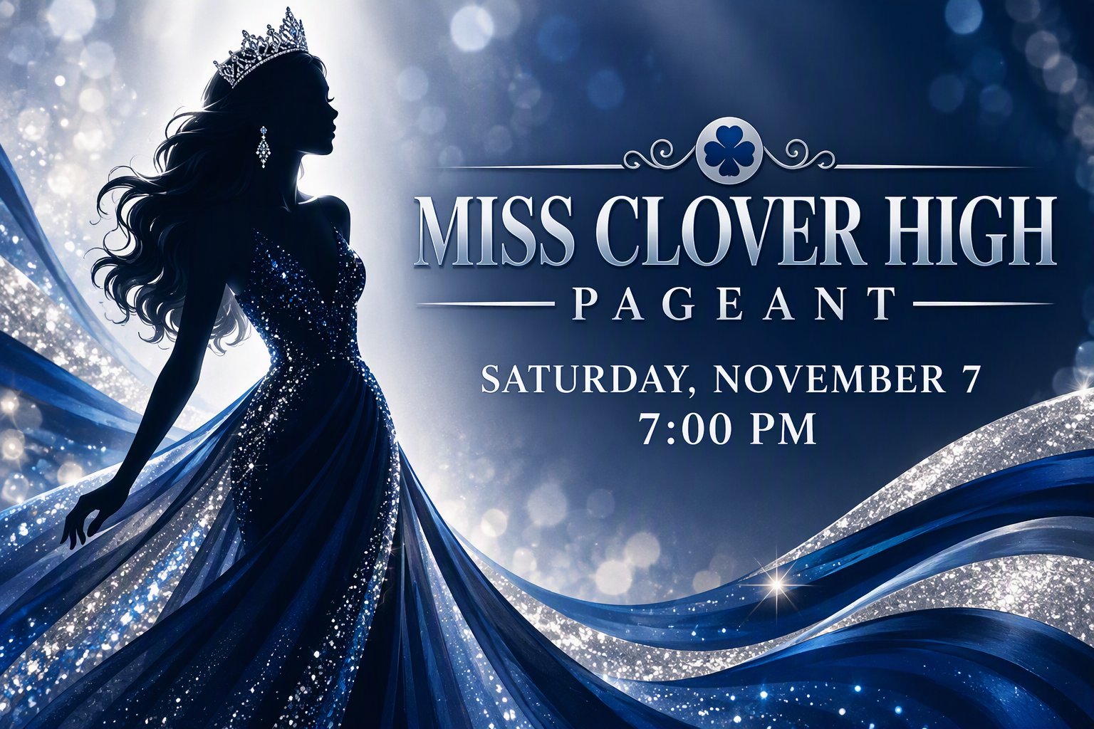 MISS CLOVER HIGH PAGEANT SATURDAY, NOVEMBER 7, 7:00PM
