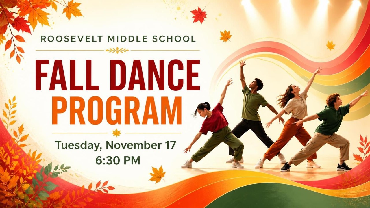 Roosevelt Middle Dance Program Tuesday.November 17,at 6:30-pm
