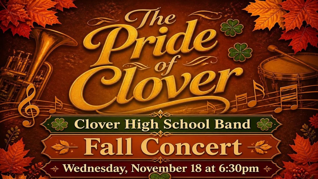 Clover HIgh Fall Band Concert 6:30pm