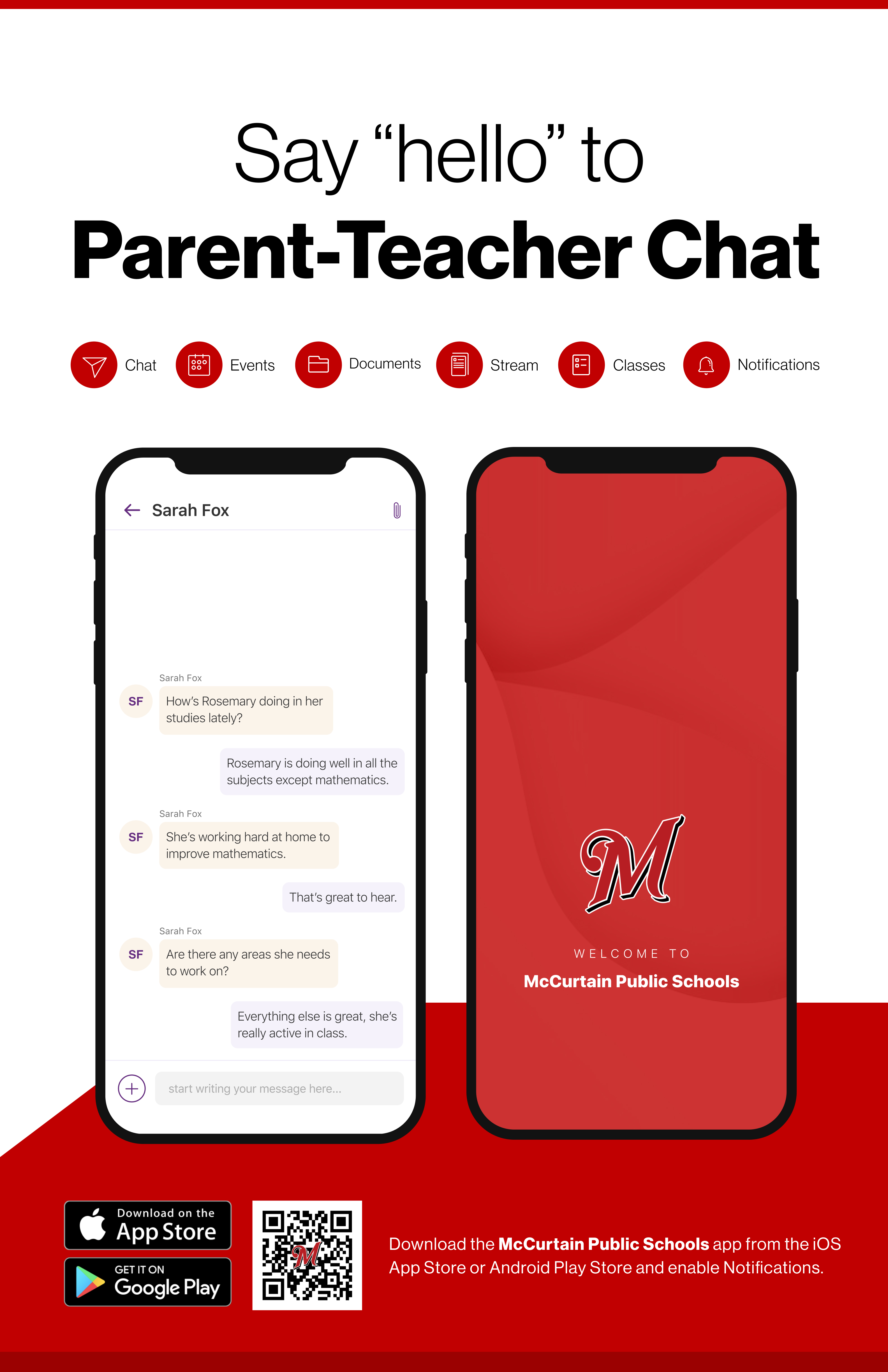 Say hello to Parent-Teacher chat in the new Rooms app. Download the McCurtain Public School app in the Google Play or Apple App store.