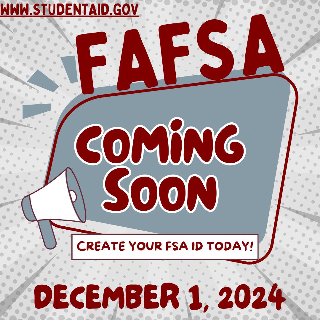 FAFSA Coming Soon!