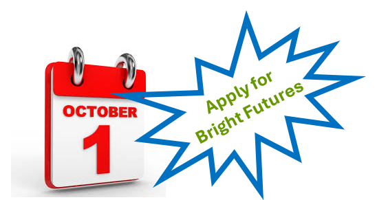 Apply for Bright Futures  October 1