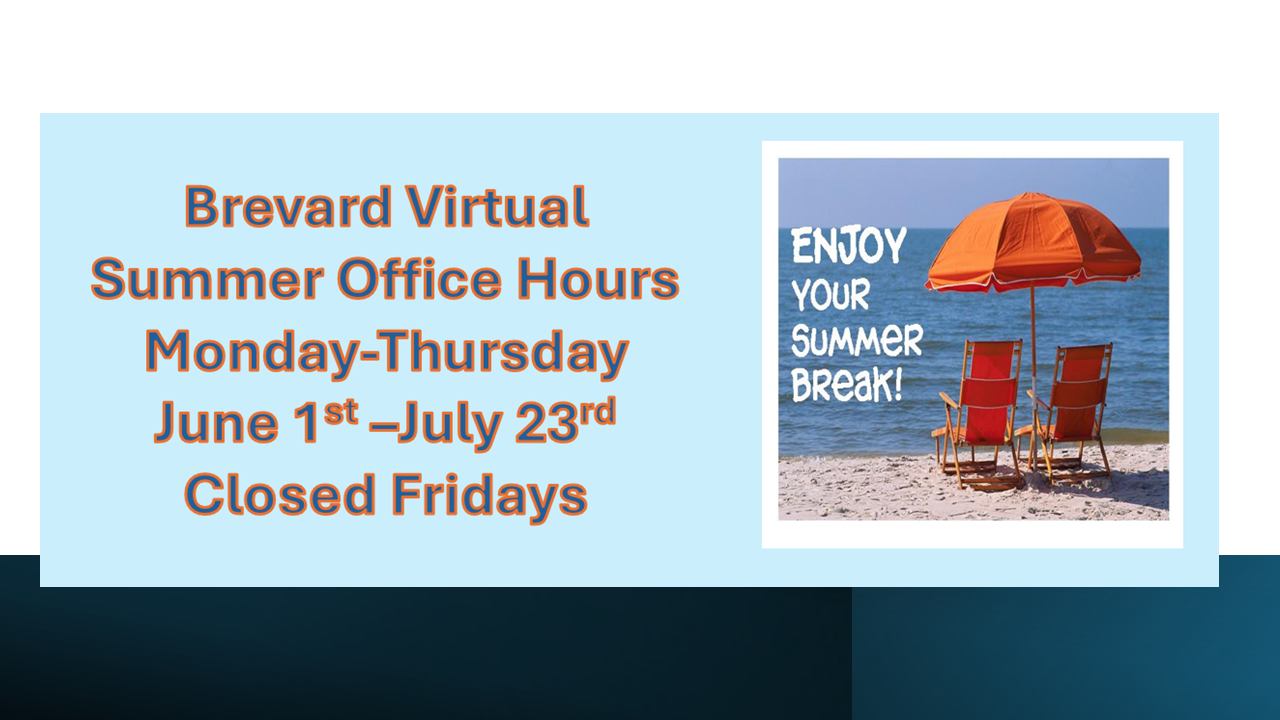 Summer Office Hours  June 1 - July 31st 7:30-4:30 Fridays Closed