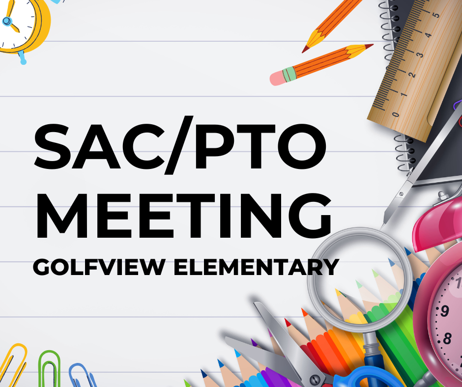 SAC/PTO Meeting Golfvieww Elementary