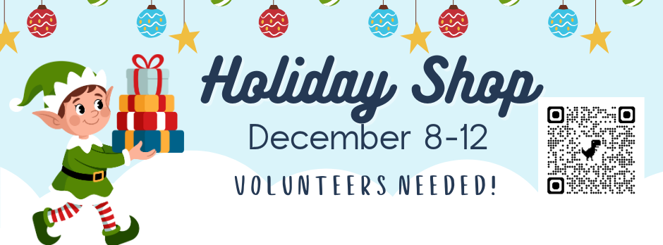 Elf with gifts, Holiday Shop Dec. 8-12 Volunteers Needed