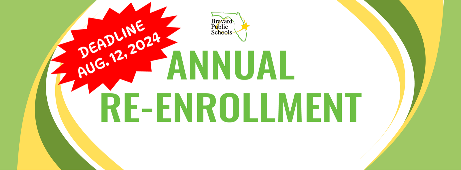 Annual Re-enrollment now open Deadline Aug. 12, 2024