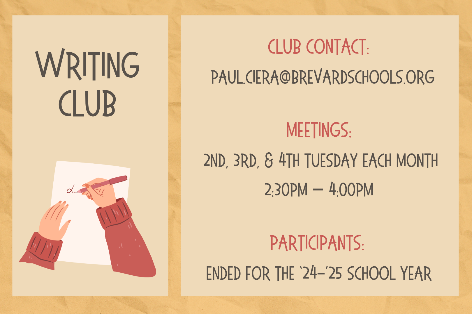 Writing Club, Club Contact: paul.ciera@brevardschools.org, Meetings: 2nd, 3rd, & 4th Tuesday each month  2:30pm – 4:00pm, Participants: ended for the ‘23-’24 school year