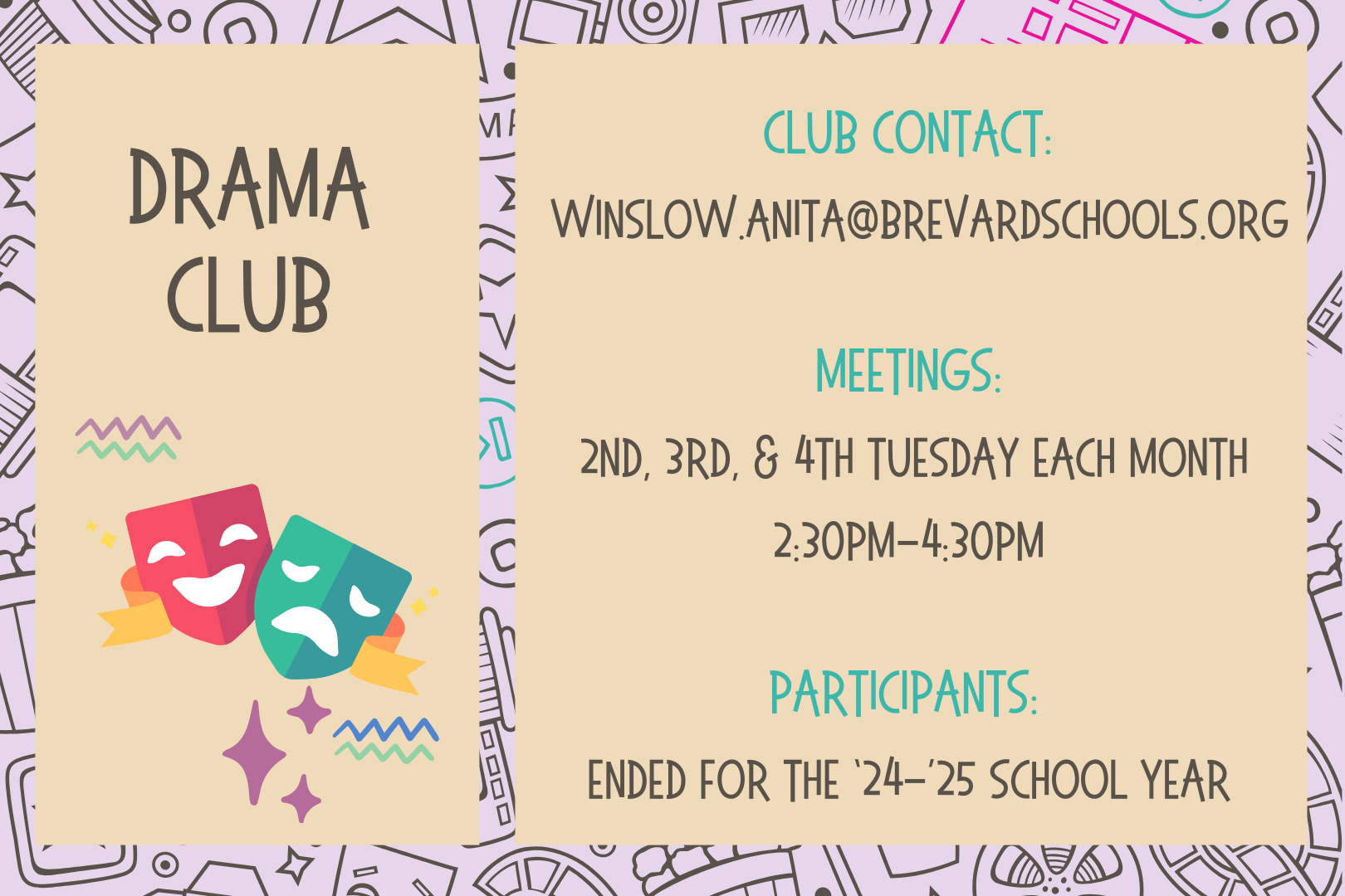 Club Contact: Winslow.Anita@brevardschools.org, Meetings: 2nd, 3rd, & 4th Tuesday each month, 2:30pm-4:30pm, Participants: ended for the ‘23-’24 School year