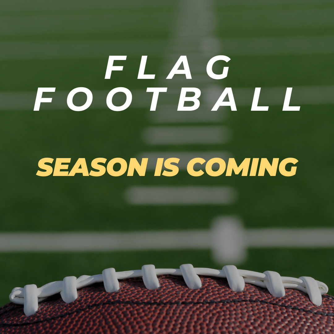 Flag football season is coming