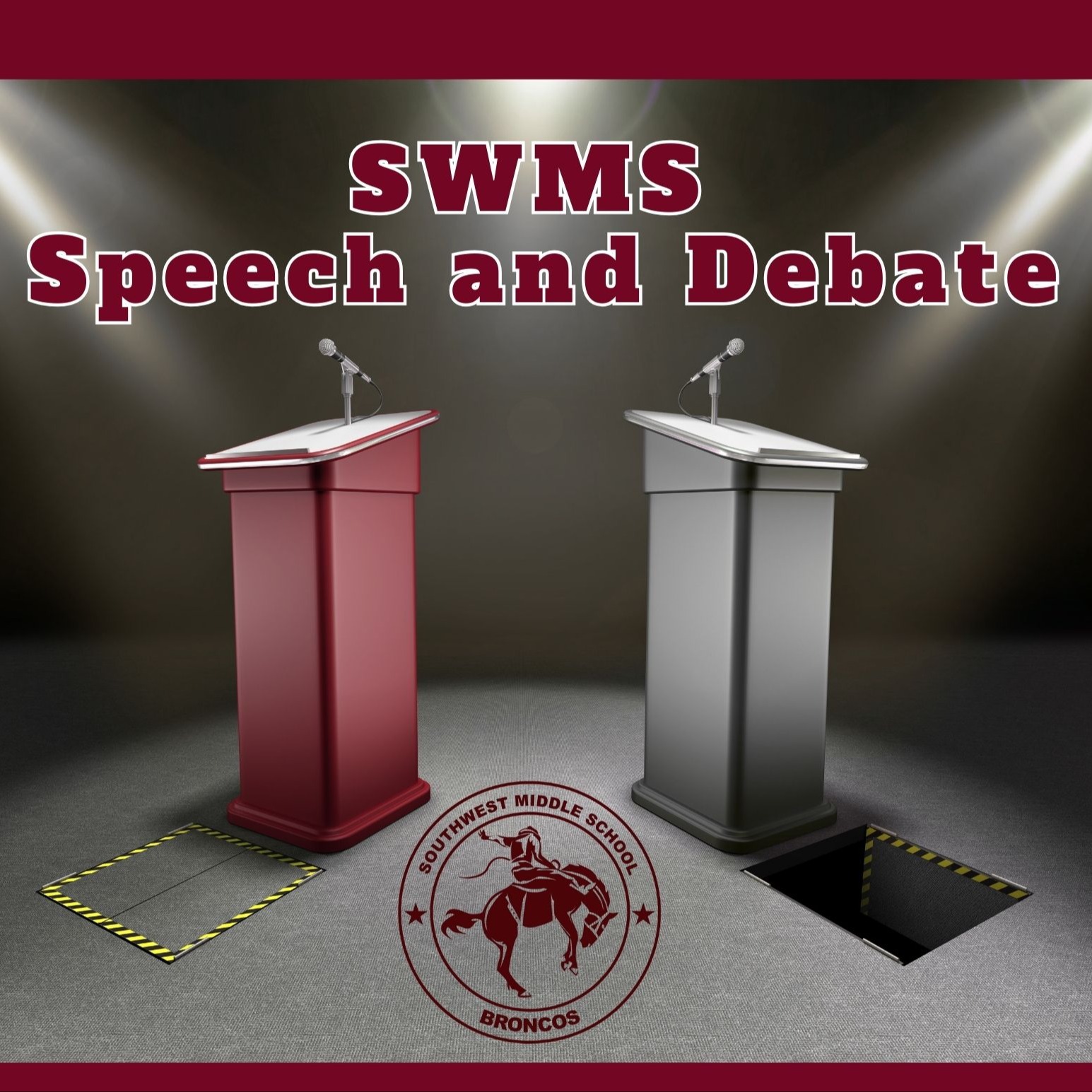 SWMS Speech and Debate with a maroon podium and a gray podium with floor boards and the Southwest Middle School Broncos logo with a man on a Bronco horse in a circle and 2 stars on the logo