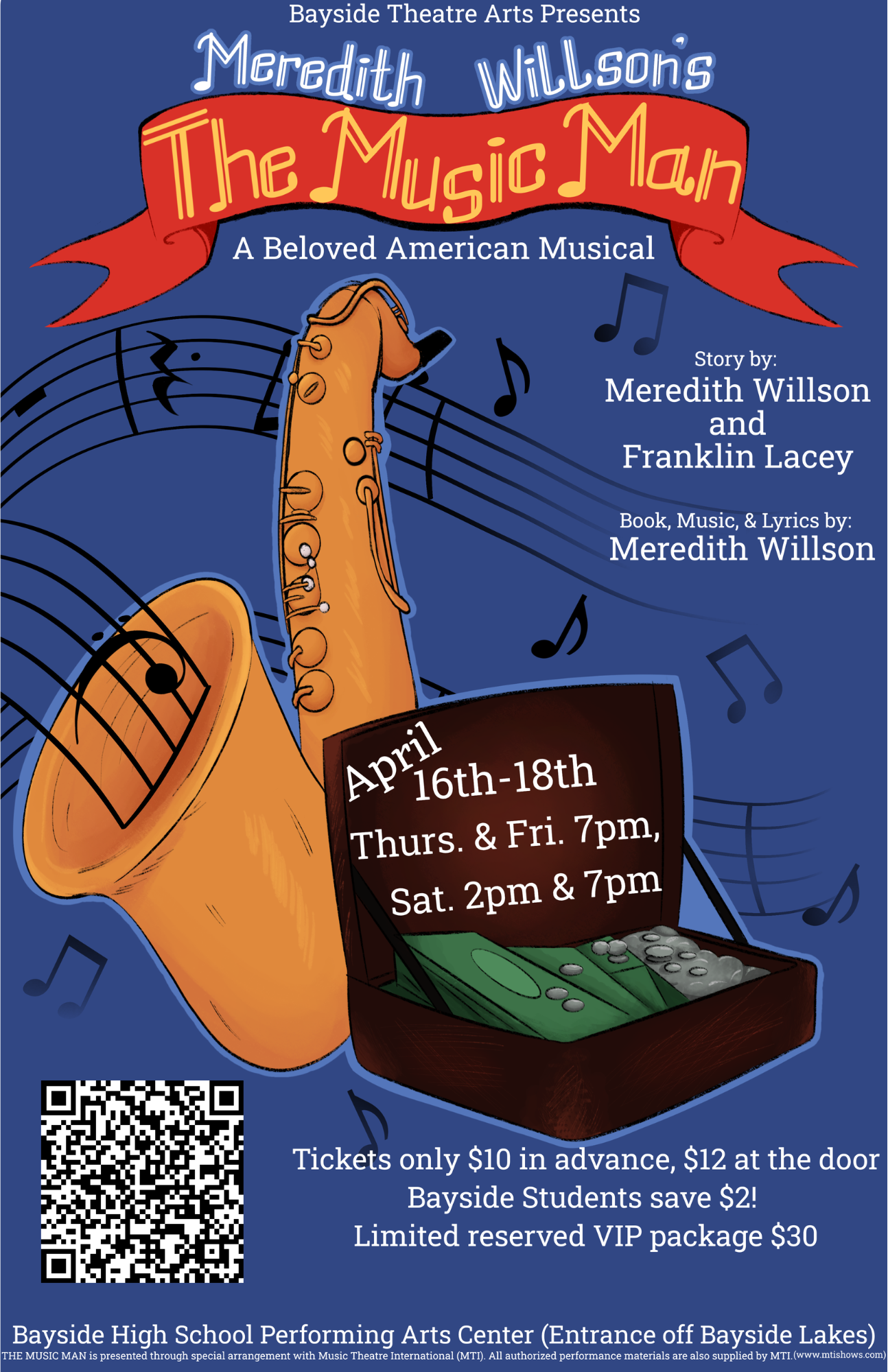 Flyer stating Bayside Theatre Arts Presents Meredith Willson's "The Music Man"  April 16-17th 7pm  and the 18th at 2pm and 7pm.  Tickets are available in advance on GoFan for $10 or at the door. for $12.  Limited reserved VIP package is $30.