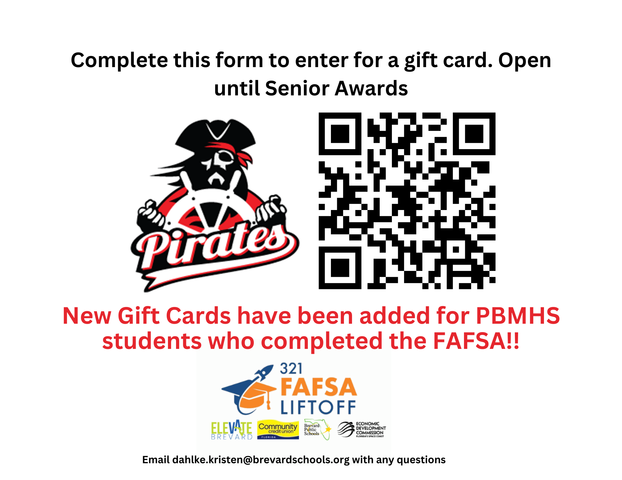 Complete this form to enter for a gift card.  Open until Senior Awards - QR CODE- New Gift cards have been added for PBMHS Students who completed the FAFSA!  321FAFSA Liftoff Email Dahlke.kristen@brevardschools.org with any questions